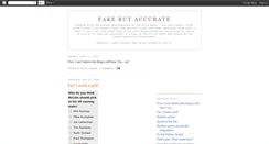 Desktop Screenshot of fakebutaccurate.blogspot.com