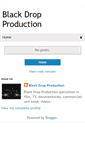 Mobile Screenshot of blackdropproduction.blogspot.com