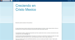 Desktop Screenshot of creciendoencristomexico.blogspot.com