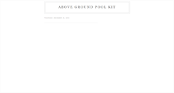 Desktop Screenshot of abovegroundswimmingpoolkit.blogspot.com