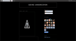 Desktop Screenshot of goingundercover1.blogspot.com