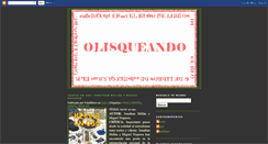 Desktop Screenshot of olisqueando.blogspot.com