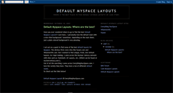 Desktop Screenshot of myspacedefaultlayouts.blogspot.com