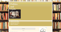 Desktop Screenshot of politicsandfaithwhytherightisright.blogspot.com