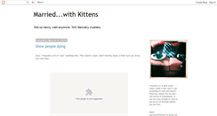 Desktop Screenshot of marriedwithkittens.blogspot.com