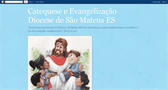 Desktop Screenshot of catequese-diocesedesaomateus.blogspot.com