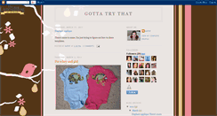 Desktop Screenshot of gottatrythat.blogspot.com