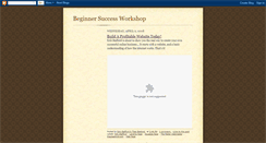 Desktop Screenshot of beginnersuccessworkshop.blogspot.com
