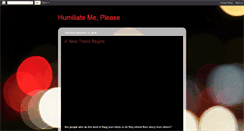 Desktop Screenshot of humiliatemeplease.blogspot.com