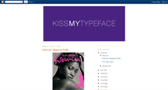 Desktop Screenshot of kissmytypeface.blogspot.com