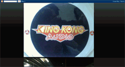 Desktop Screenshot of king-kong-audio.blogspot.com