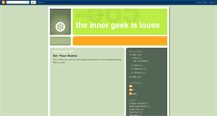 Desktop Screenshot of innergeekisloose.blogspot.com