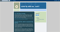 Desktop Screenshot of comeflywithmenot.blogspot.com