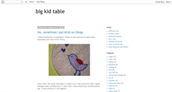 Desktop Screenshot of bigkidtable.blogspot.com