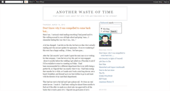 Desktop Screenshot of anotherwasteoftime.blogspot.com