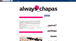 Desktop Screenshot of alwayschapas.blogspot.com