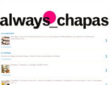 Tablet Screenshot of alwayschapas.blogspot.com