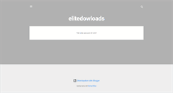 Desktop Screenshot of elitedowloads.blogspot.com