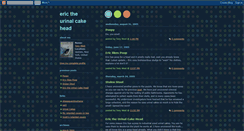 Desktop Screenshot of erictheurinalcakehead.blogspot.com