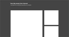 Desktop Screenshot of earnbigmoneyfrominternet.blogspot.com