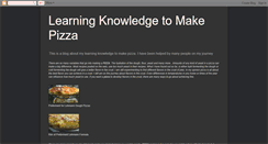 Desktop Screenshot of learningknowledgetomakepizza.blogspot.com