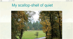 Desktop Screenshot of myscallop-shellofquiet.blogspot.com