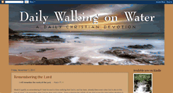 Desktop Screenshot of dailywalkingonwater.blogspot.com