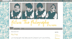 Desktop Screenshot of picturethis--photography.blogspot.com