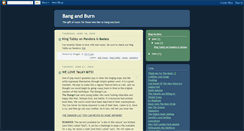 Desktop Screenshot of bangandburn.blogspot.com