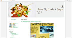 Desktop Screenshot of lovemyfoodsandsugar.blogspot.com