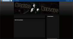 Desktop Screenshot of boxingreplays.blogspot.com