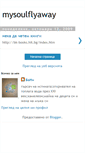 Mobile Screenshot of mysoulflyaway.blogspot.com