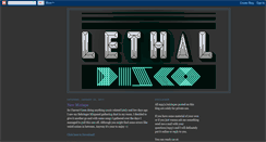 Desktop Screenshot of lethaldisco.blogspot.com