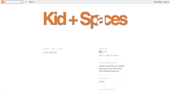 Desktop Screenshot of kidspaces.blogspot.com