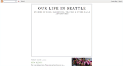 Desktop Screenshot of ourlifeinseattle.blogspot.com