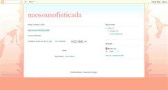 Desktop Screenshot of naosousofisticada.blogspot.com