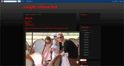 Desktop Screenshot of caughtred-handed.blogspot.com