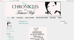 Desktop Screenshot of chroniclesofafuturewife.blogspot.com