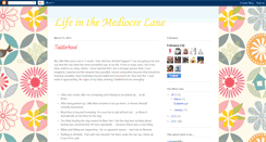 Desktop Screenshot of lifeinthemediocrelane.blogspot.com