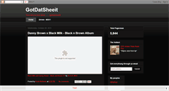 Desktop Screenshot of gotdatsheeit.blogspot.com