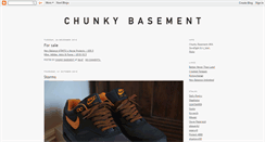 Desktop Screenshot of chunkybasement.blogspot.com