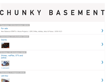 Tablet Screenshot of chunkybasement.blogspot.com