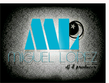 Tablet Screenshot of miguellopezdj.blogspot.com