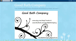 Desktop Screenshot of goodbathcompany.blogspot.com