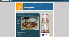 Desktop Screenshot of makepizza.blogspot.com