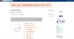 Desktop Screenshot of onlyyourhairstylistknowsforsure.blogspot.com