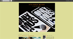 Desktop Screenshot of itsonlymusic.blogspot.com