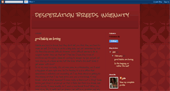 Desktop Screenshot of desperationbreedsingenuity.blogspot.com