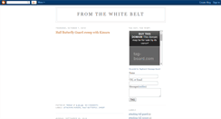 Desktop Screenshot of fromthewhitebelt.blogspot.com