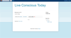 Desktop Screenshot of liveconscioustoday.blogspot.com